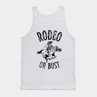 Rodeo or Bust Tank Top